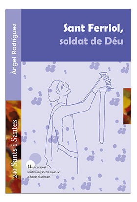 SANT FERRIOL, SOLDAT DE DÉU