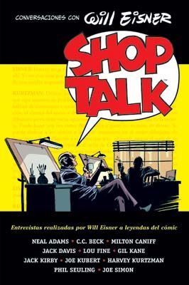 SHOP TALK.CONVERSAC.WILL EISNER.NORMA-RU