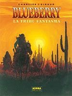 BLUEBERRY 21 LA TRIBU FANTASMA