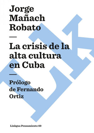 CRISIS DE LA ALTA CULTURA EN CUBA