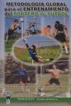 METODOLOGIA GLOBAL PARA EL ENTRENAMIENTO DEL PORTERO DE FUTBOL.WANCEULEN-RUST