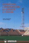 ESTRUCTURA Y ORGANIZACIÓN DEL DEPORTE EN ESPAÑA
