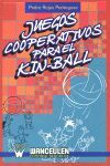 JUEGOS COOPERATIVOS PARA EL KIN BALL