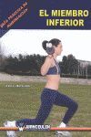 GUIA PRACTICA DE MUSCULACION. EL MIEMBRO INFERIOR.WANCEULEN-RUST