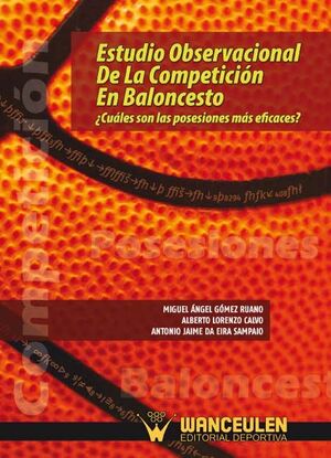 ESTUDIO OBSERVACIONAL DE LA COMPETICIÓN EN BALONCESTO