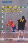 EL FÚTBOL SALA COMO CONTENIDO EN EDUCACIÓN FÍSICA ESCOLAR