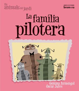 LA FAMILIA PILOTERA.LLETRA IMPREMTA.BROMERA-INF