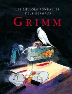 LES MILLORS RONDALLES DELS GERMANS GRIMM