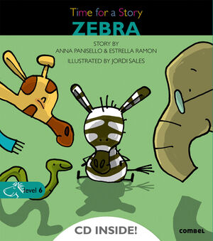 ZEBRA. TIME FOR A STORY-LEVEL 6 (+ CD)