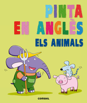 PINTA EN ANGLÈS.ELS ANIMALS