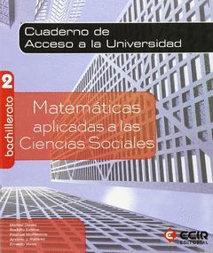 MATEMÁTICAS, 2 BACHILLERATO. CUADERNO ACCESO A LA UNIVERSIDAD