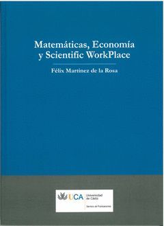 MATEMATICAS, ECONOMIA Y SCIENTIFIC WORKPLACE