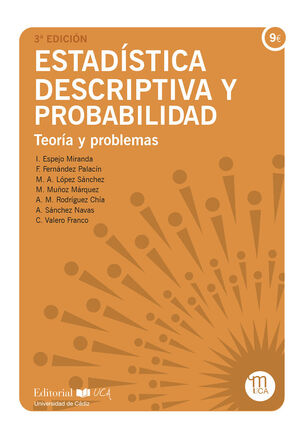 ESTAD¡STICA DESCRIPTIVA Y PROBABILIDAD: TEOR¡AS Y PROBLEMAS