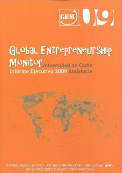 GLOBAL ENTREPRENEURSHIP MONITOR. INFORME EJECUTIVO 2009. ANDALUCÍA