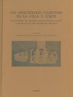 ARQUEÓLOGO GADITANO EN LA VILLA Y CORTE, UN