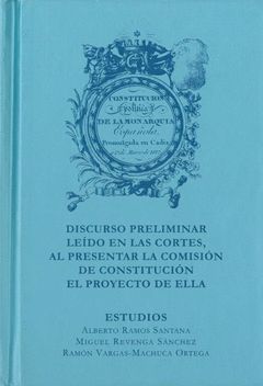 CONSTITUCION DE CADIZ DE 1812 Y DISCURSO PRELIMINAR, CON ESTUDIOS INTRODUCTORIOS