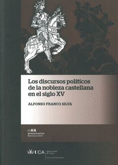 LOS DISCURSOS POLITICOS DE LA NOBLEZA CASTELLANA EN EL SIGLO