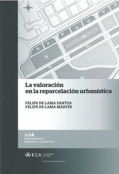 VALORACIÓN EN LA REPARCELACIÓN URBANÍSTICA, LA