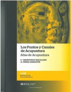 LOS PUNTOS Y CANALES DE ACUPUNTURA. ATLAS DE ACUPUNTURA
