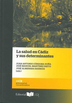 LA SALUD EN CÁDIZ Y SUS DETERMINANTES