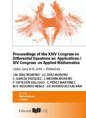 PROCEEDINGS OF THE XXIV CONGRESS ON DIFFERENTIAL EQUATIONS AND APPLICA