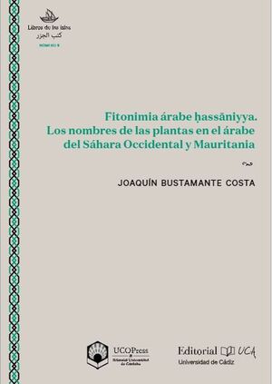 FITONIMIA ÁRABE HASS?NIYYA. LOS NOMBRES DE LAS PLANTAS EN EL ÁRABE DEL SAHARA OC