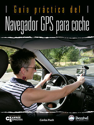 NAVEGADOR GPS PARA COCHE.GUIA PRACTICA DEL.DESNIVEL-RUST