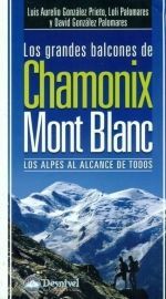 GRANDES BALCONES DE CHAMONIX Y MONT BLANC