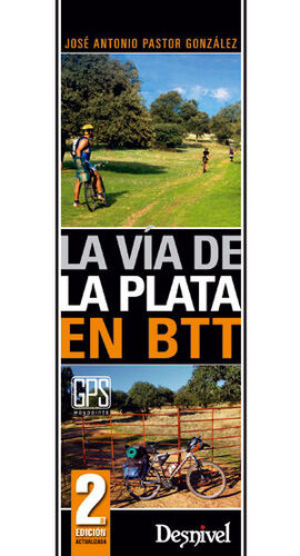 VIA DE LA PLATA EN BTT,LA (2ª EDICION)