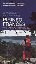 PIRINEO FRANCÉS. 40 ITINERARIOS Y ASCENSIONES