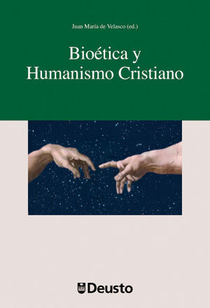 BIOÉTICA Y HUMANISMO CRISTIANO