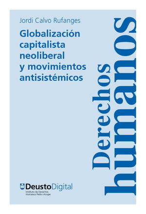 GLOBALIZACIÓN CAPITALISTA NEOLIBERAL Y MOVIMIENTOS ANTISISTÉMICOS