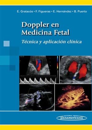 DOPPLER EN MEDICINA FETAL. TECNICA Y APLICACION CLINICA
