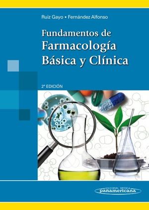 FUNDAMENTOS DE FARMACOLIGIA BASICA Y CLINICA