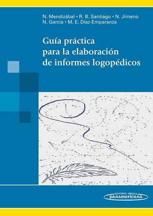 GUÍA PRÁCTICA PARA LA ELABORACIÓN DE INFORMES LOGOPÉDICOS