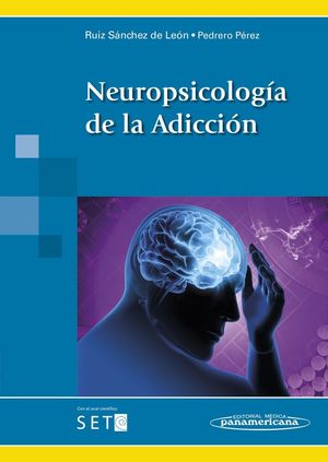 NEUROPSICOLOGIA DE LA ADICCIÓN