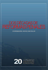 DOS DÉCADAS DE REFORMAS PENALES.