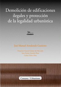 DEMOLICION DE EDIFICACIONES ILEGALES Y PROTECCION