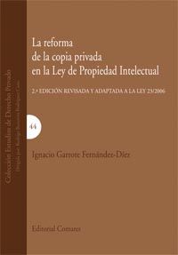 LA REFORMA DE LA COPIA PRIVADA EN LA LEY DE PROPIEDAD INTELECTUAL.