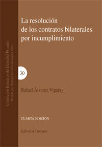 RESOLUCION CONTRATOS BILATERALES POR INCUMPLIMIENTO,LA