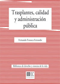 TRASPLANTES, CALIDAD Y ADMINISTRACIÓN PÚBLICA.