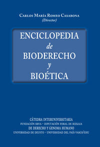 ENCICLOPEDIA DE BIODERECHO Y BIOÉTICA. 2 TOMOS.