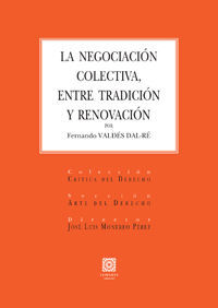 LA NEGOCIACION COLECTIVA ENTRE TRADICION Y RENOVACION
