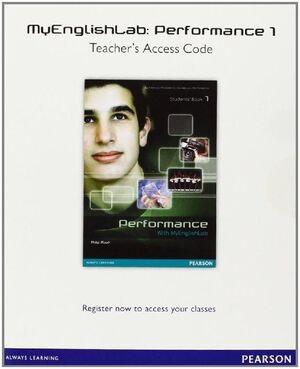 PERFORMANCE 1 MYENGLISHLAB TEACHER'S ACCESS CODE