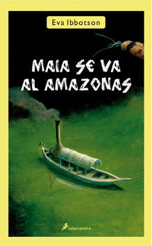 MAIA SE VA AL AMAZONAS.SALAMANDRA-JUV-DURA