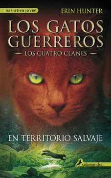 GATOS GUERREROS, LOS. LOS CUATRO CLANES-00.EN TERRITORIO SALVAJE.SALAMANDRA-JUV-RUST