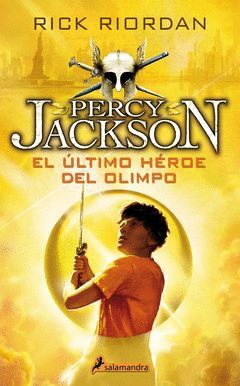 EL ULTIMO HEROE DEL OLIMPO (PERCY JACKSON Y LOS DIOSES DEL OLIMPO 5)