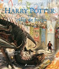 HARRY POTTER Y EL CALIZ DE FUEGO (HARRY POTTER [EDICION ILUSTRADA] 4)