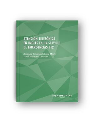 ATENCIÓN TELEFÓNICA EN INGLÉS EN UN SERVICIO DE EMERGENCIAS 112
