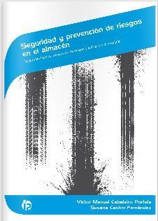 SEGURIDAD Y PREVENCIÓN DE RIESGOS EN EL ALMACÉN